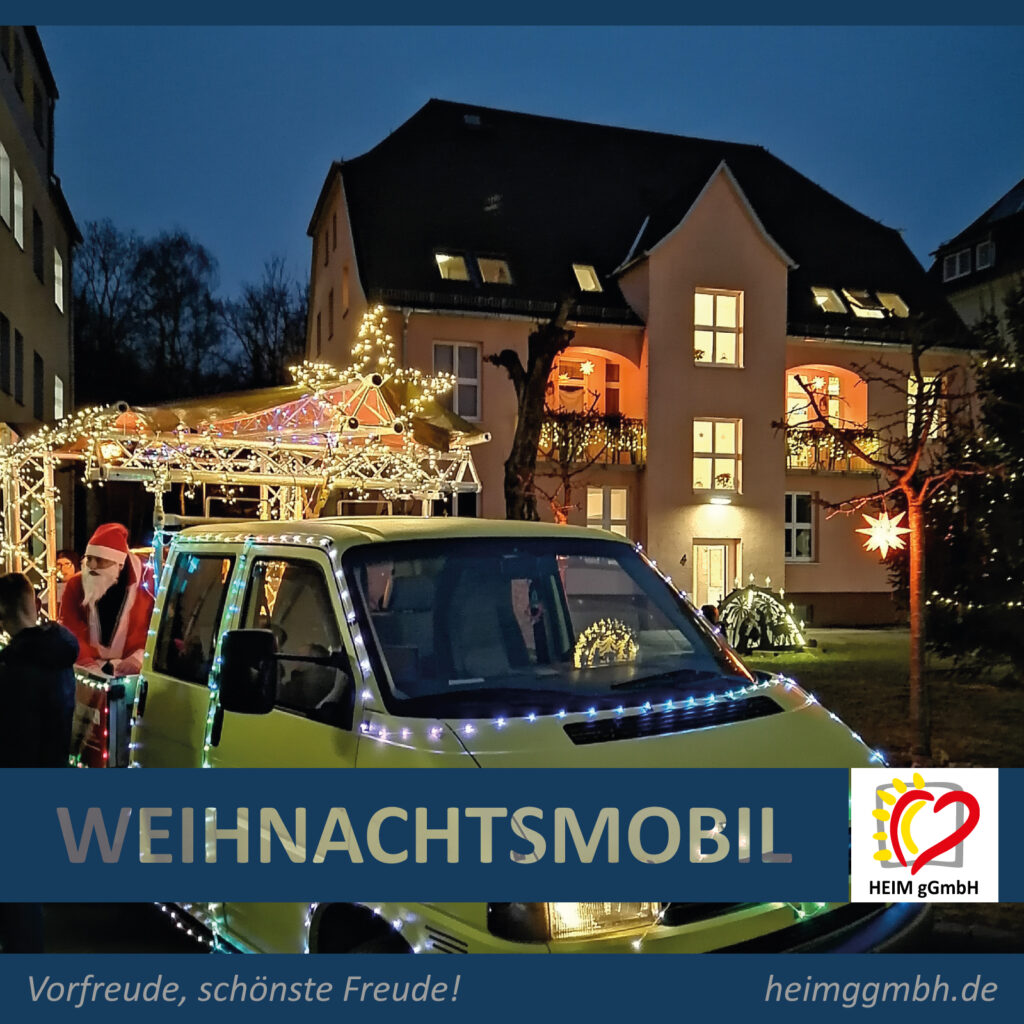 Viel Freude im Advent! Das Weihnachtsmobil zu Gast in den Einrichtungen der HEIM gemeinnützigen GmbH in Chemnitz